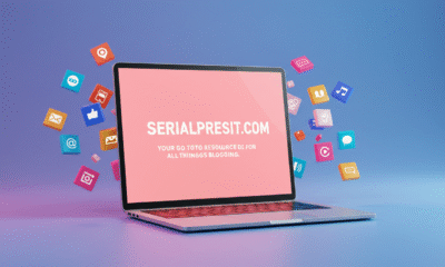serialpressit com: Your Go-To Resource for All Things Blogging
